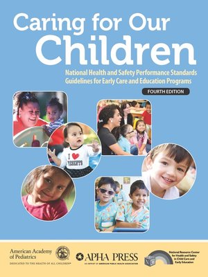 cover image of Caring for Our Children: National Health and Safety Performance Standards; Guidelines for Early Care and Education Programs